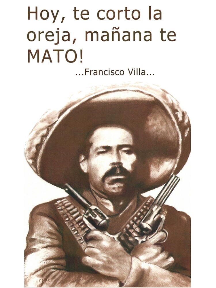 "pancho villa" Art Print by houstongeo | Redbubble