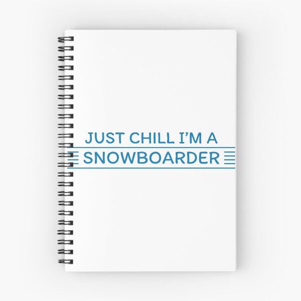Item preview, Just Chill I'm A Snowboarder designed and sold by Rehakeles.