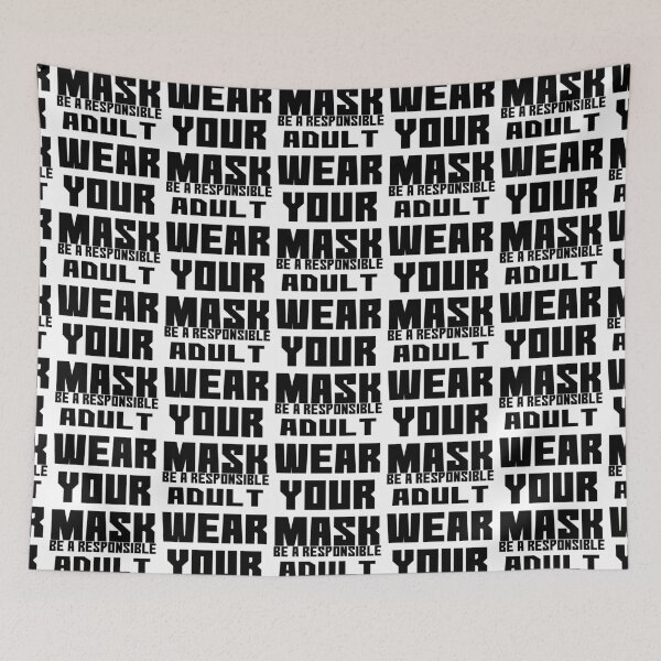 Item preview, Be a Responsible Adult Wear Your Mask | Black Text | Covid19 | Pandemic designed and sold by Jovak.