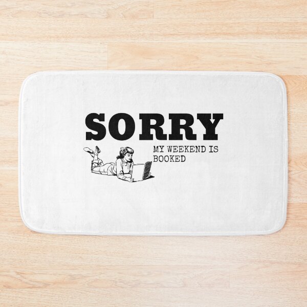 Item preview, SORRY My weekend is booked designed and sold by RufusTangen.