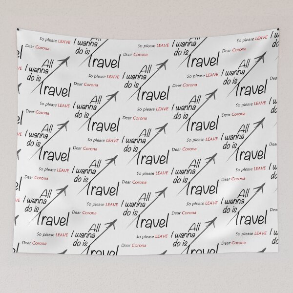 Item preview, Dear Corona All I wanna do is Travel so please leave | Black | Tourist | covid19 designed and sold by Jovak.