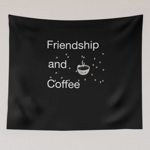 Item preview, Friendship and coffee I need cute best friend quote designed and sold by nuz2.