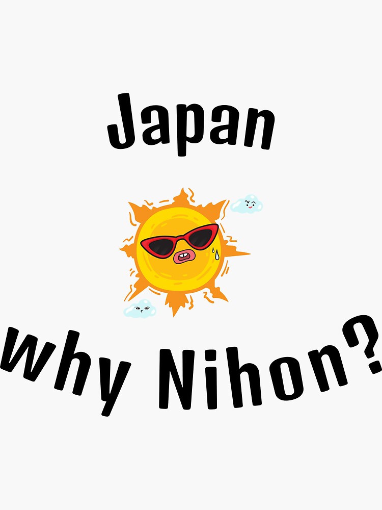 "Why is it called Nihon?" Sticker for Sale by Butichi Redbubble