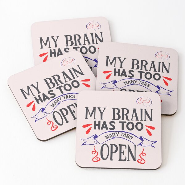 Item preview, My Brain Has Too Many Tabs Open designed and sold by marfez1.