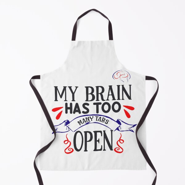 Item preview, My Brain Has Too Many Tabs Open designed and sold by marfez1.