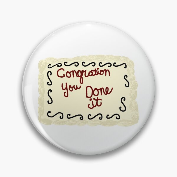 Item preview, Congration You Done It Cake Meme designed and sold by byantonia.