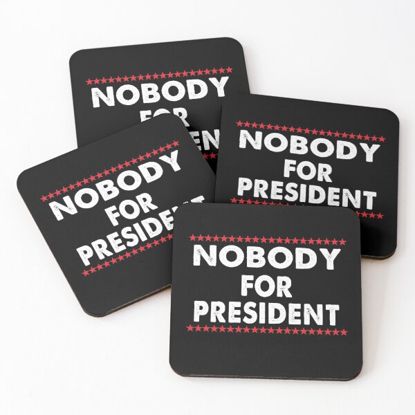 Item preview, Nobody for President Trendy designed and sold by Kathrine2302.