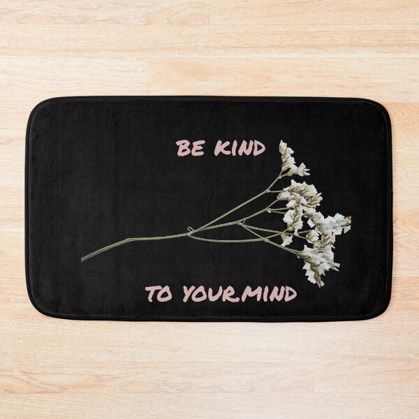 Item preview, Be kind to your mind designed and sold by firegalaxy.