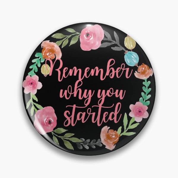 Item preview, Remember why you started - Watercolor Floral designed and sold by KarolinaPaz.