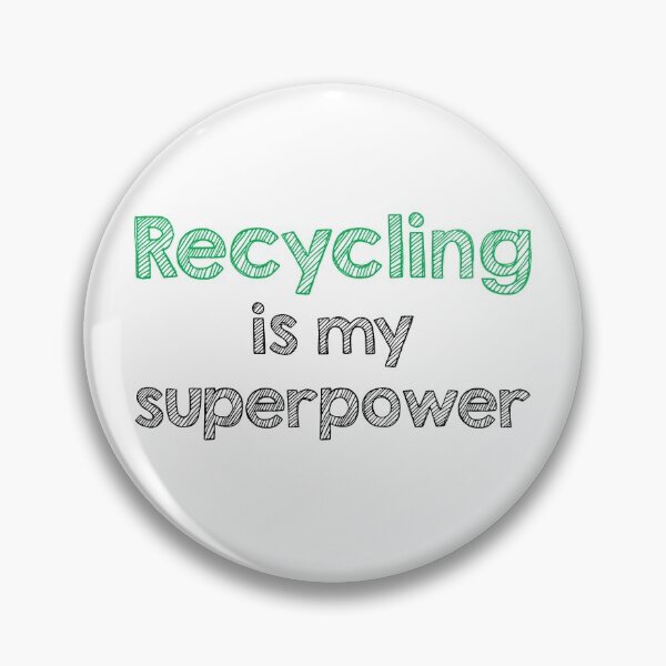 Item preview, Recycling is my superpower designed and sold by Alltooclose.