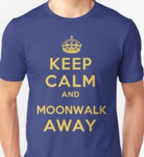 Keep Calm and Moonwalk Away Slim Fit T-Shirt
