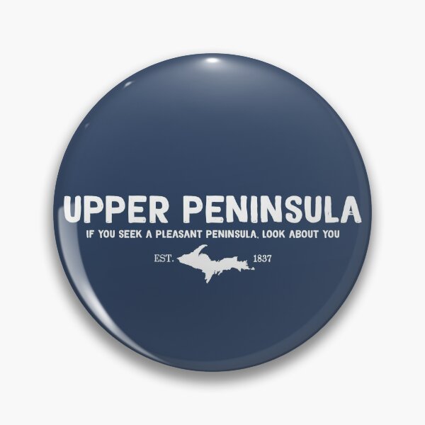 Item preview, Upper Peninsula, Northern Michigan's Pleasant Peninsula U.P. designed and sold by GreatLakesLocal.