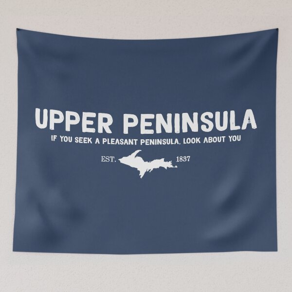 Item preview, Upper Peninsula, Northern Michigan's Pleasant Peninsula U.P. designed and sold by GreatLakesLocal.