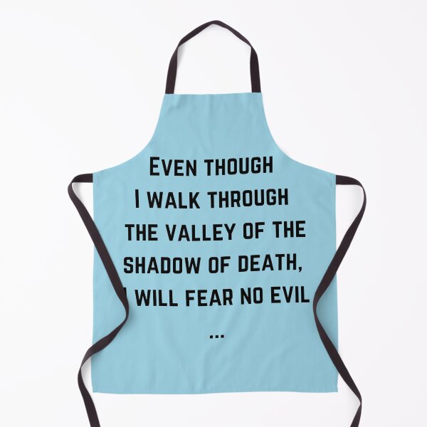Item preview, Even Though I Walk Through The Valley Of The Shadow Of Death, I Will Fear No Evil ... (Black) designed and sold by OneCherubim.