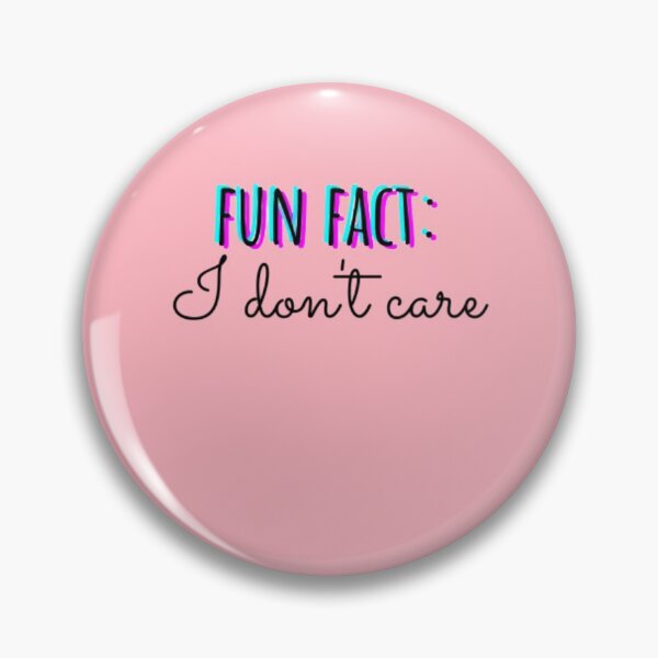 Item preview, Fun Fact: I Don't Care , Inspirational Shirt, Gift For Friend, Funny Quotes For Women, Funny Mom , Sayings,   designed and sold by Just Smile.