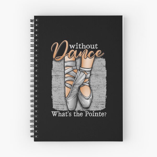 Item preview, Without Dance, Whats The Pointe designed and sold by Meliafroggy.
