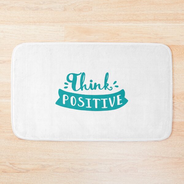 Item preview, Think Positive, Be Positive Always designed and sold by So Witcasm ?.
