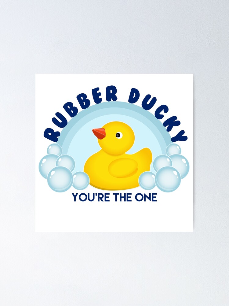 Rubber Ducky You Re The One Bang Chan Cute Quote Poster By Sugarsaint Redbubble