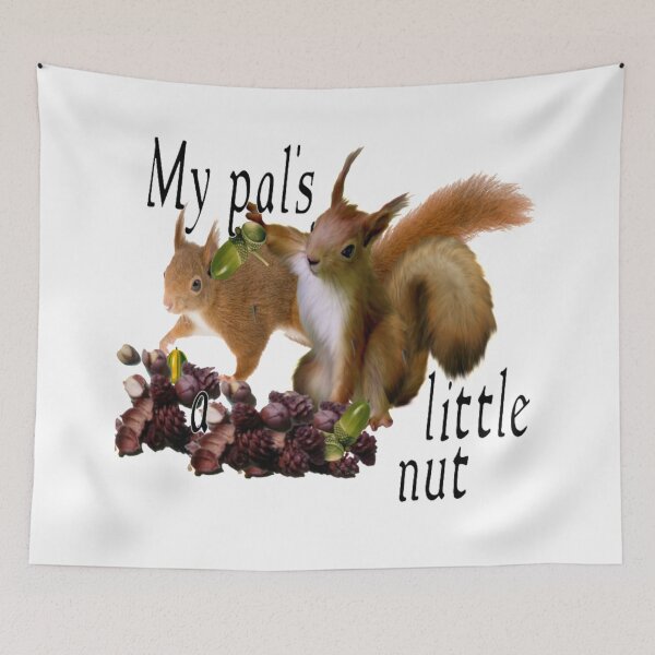 Item preview, MY friend is nuts designed and sold by BellsPainting.