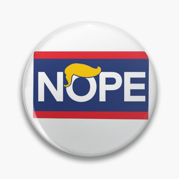 Item preview, NOPE- trump designed and sold by morganmoseleyyy.