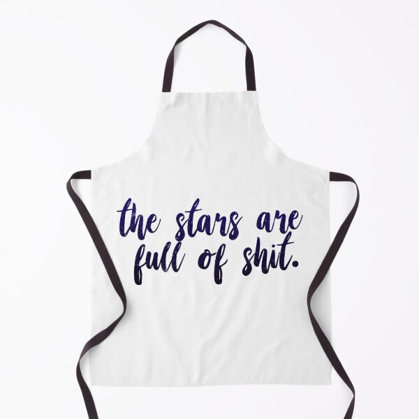Item preview, The Stars Are Full of Shit designed and sold by politedemon.