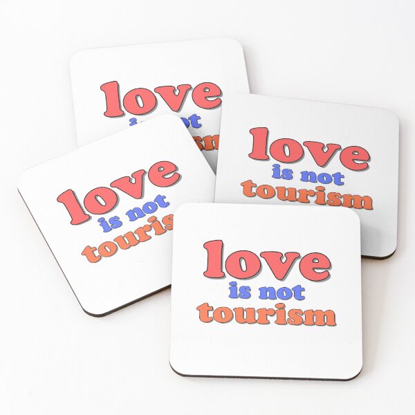 Item preview, Love is not tourism designed and sold by bumperapparels.