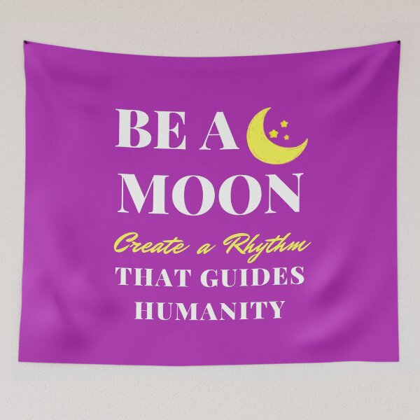 Item preview, Be a Moon: Create a Rhythm to Guide Humanity Positive Motivation Fun Quote for Kids and Parents (Purple) designed and sold by sinceanna.
