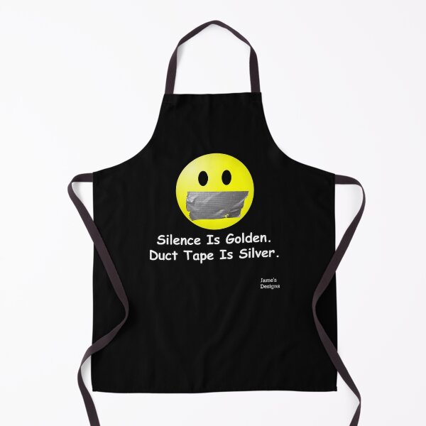 Item preview, Silence Is Golden. Duct Tape Is Silver. - Jame's Designs designed and sold by JamesShirts-com.