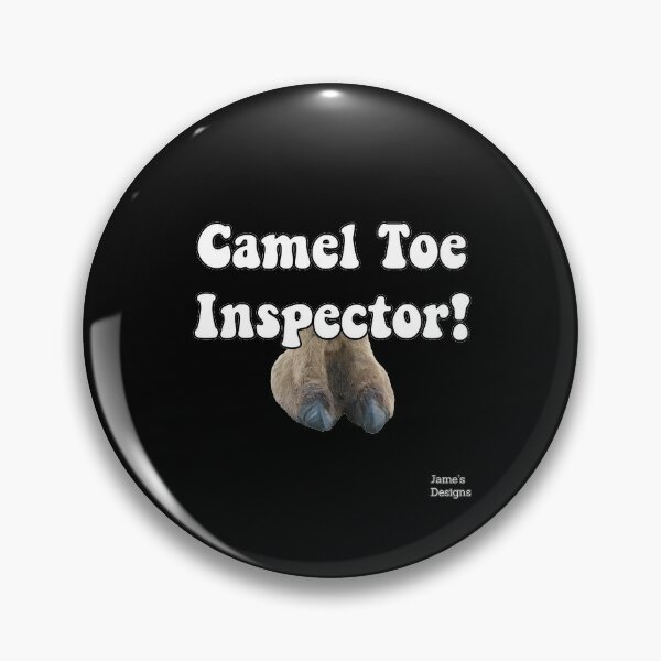 Camel Toe Pins and Buttons for Sale | Redbubble