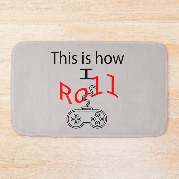 Item preview, This is how I roll Gamer Gaming t-shirt designed and sold by JAZTshirt.