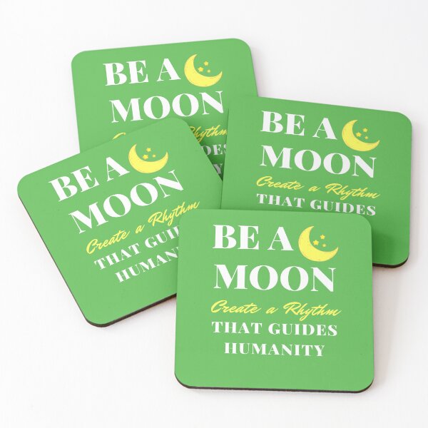 Item preview, Be a Moon: Create a Rhythm to Guide Humanity Positive Motivation Fun Quote for Kids and Parents (Green) designed and sold by sinceanna.