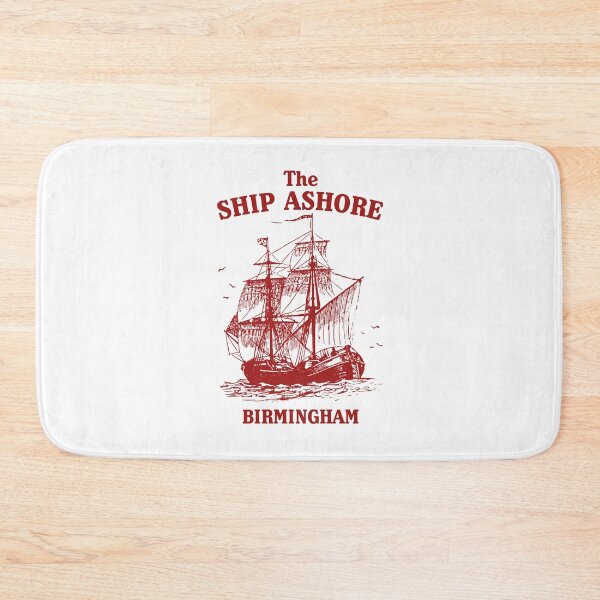 Item preview, The Ship Ashore, Birmingham designed and sold by GroatsworthTees.