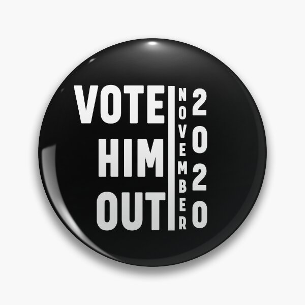 Item preview, Vote him out. November 2020 election designed and sold by bumperapparels.