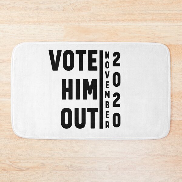 Item preview, Vote him out november 2020 black designed and sold by bumperapparels.