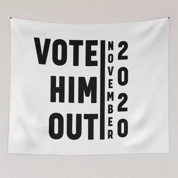 Item preview, Vote him out november 2020 black designed and sold by bumperapparels.