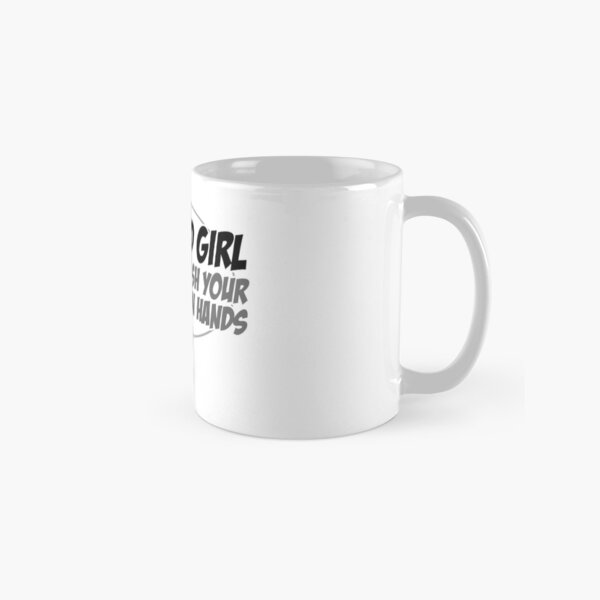 Wash Your Damn Hands Classic Mug