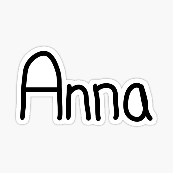 anna-name-merchandise-sticker-by-randomstickers0-redbubble