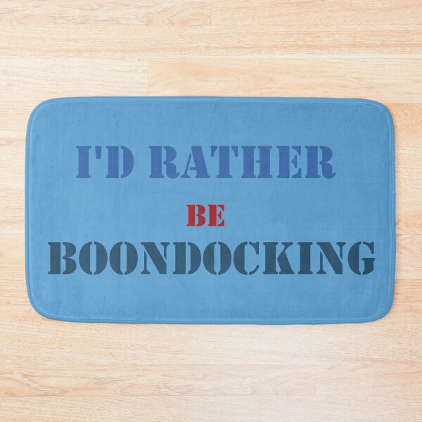 Item preview, I'd Rather Be Boondocking designed and sold by Speckle.