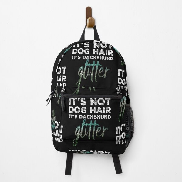 Item preview, It's not dog hair, it's Dachshund Glitter designed and sold by Bradford Adams.