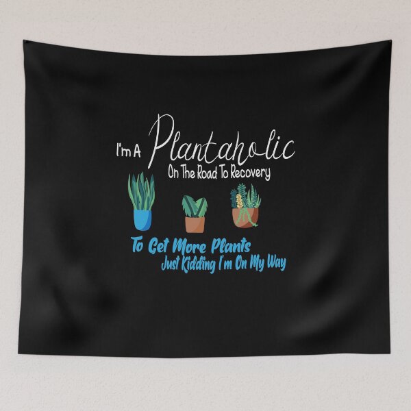 Item preview, I'm a Plantaholic On The Road to Recovery designed and sold by alikassi.