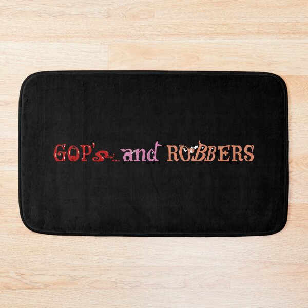 Item preview, GOP's and ROBBERS designed and sold by ozzyme.