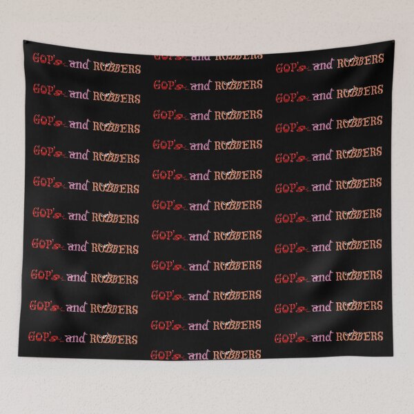 Item preview, GOP's and ROBBERS designed and sold by ozzyme.
