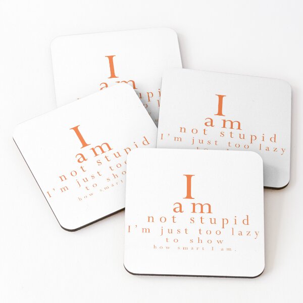 Item preview, I am not stupid I am just too lazy to show how smart I am designed and sold by WealthIsHealth.