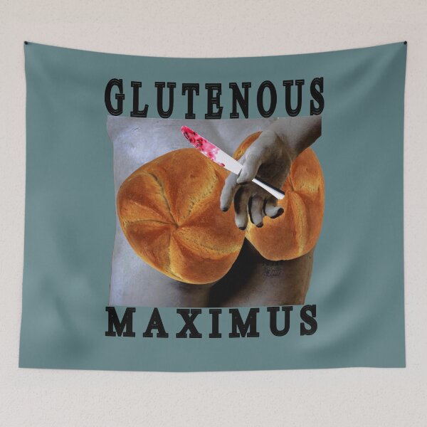 Item preview, Glutenous Maximus designed and sold by TribeJunky.