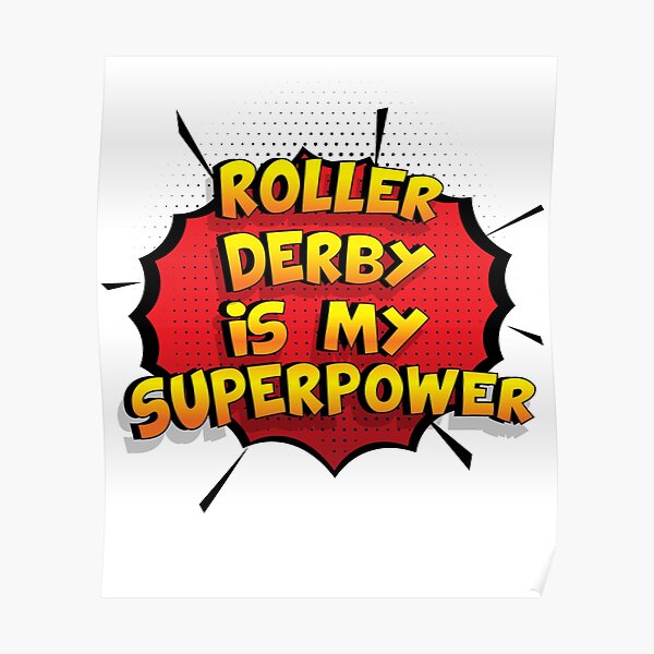 Roller Derby est mon cadeau super design Roller Derby dr�le Poster