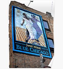 Sweet Home Blue Chicago Poster