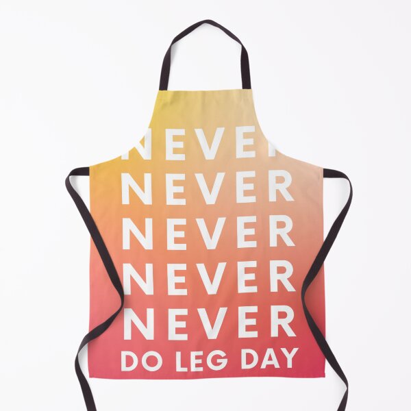 Item preview, Never Do Leg Day designed and sold by Freihalt.
