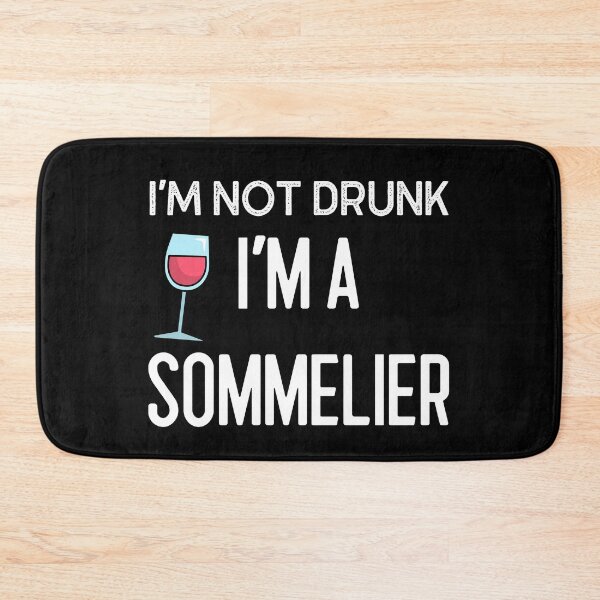 Item preview, I'm Not Drunk, I'm A Sommelier designed and sold by ilovetshirts87.