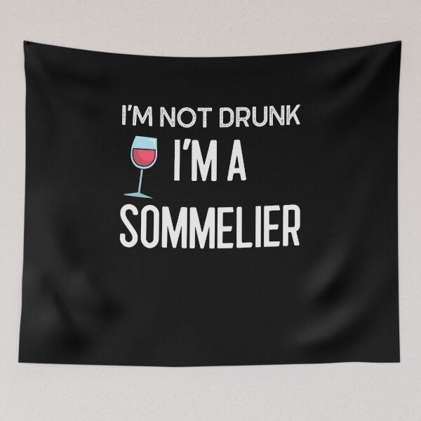 Item preview, I'm Not Drunk, I'm A Sommelier designed and sold by ilovetshirts87.