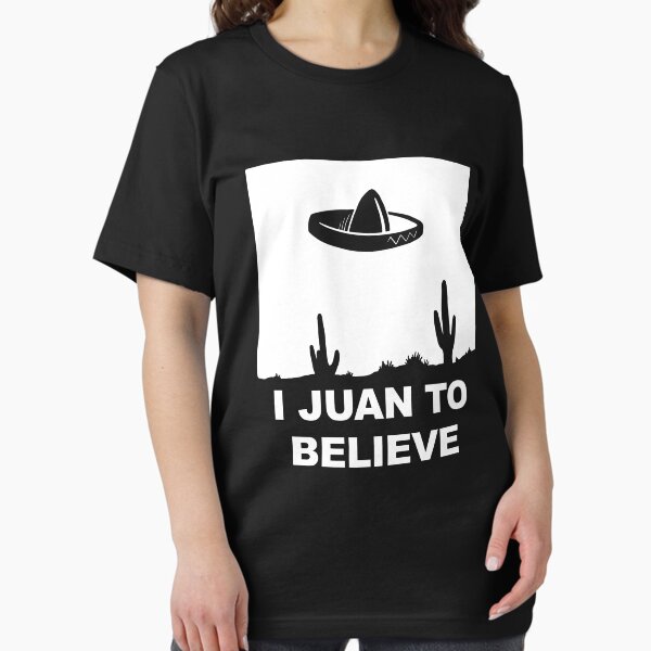 I Juan To Believe Essential T-Shirt